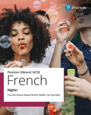 Edexcel GCSE French Higher Student Book - Clive Bell,Tom Hockaday,Eleanor Mayes - cover