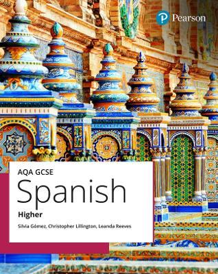 AQA GCSE Spanish Higher Student Book - Chris Lillington,Leanda Reeves,Silvia Gomez - cover
