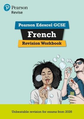 Pearson Revise Edexcel GCSE French Revision Workbook - for 2026, 2027 exams - Stuart Glover - cover