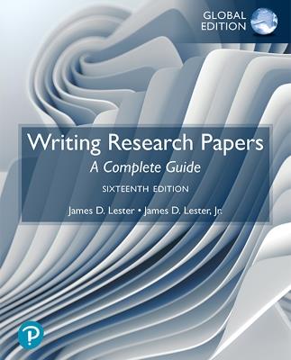 Writing Research Papers: A Complete Guide, Global Edition - James Lester - cover