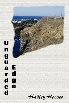 Unguarded Edge - Hadley Hoover - cover