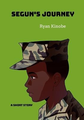 Segun's Journey - Ryan Kinobe,Aiden Branss - cover