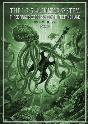 Three Finger Exercises for the Fretting Hand 3 of 4 - Jim Ross - cover