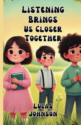 Listening Brings Us Closer Together - Lucas Johnson - cover