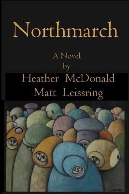Northmarch - Heather McDonald,Matthew Leissring - cover