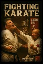 Fighting Karate: Gosoku Ryu