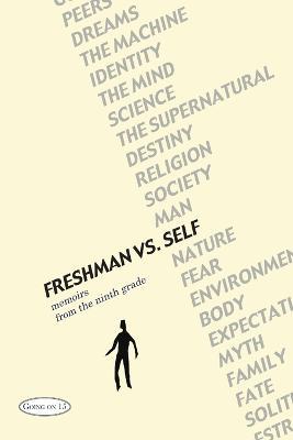 Freshman Vs. Self: Memoirs from the Ninth Grade - Alexa Garvoille,Kaitlin Medlin - cover