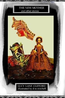 The New Mother (and Other Stories) - Lucy Lane Clifford - cover