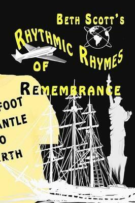 Rhymthic Rhymes of Remembrance - Beth Scott,Illustrator, JE James - cover