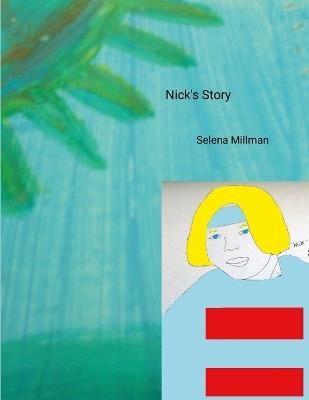 Nick's Story - Selena Millman - cover