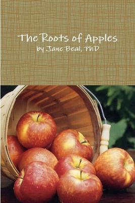 The Roots of Apples - Jane Beal - cover