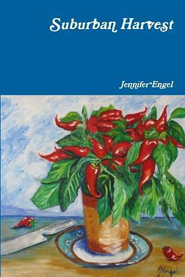 Suburban Harvest - Jennifer Engel - cover