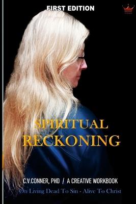 Spiritual Reckoning - C V Conner - cover