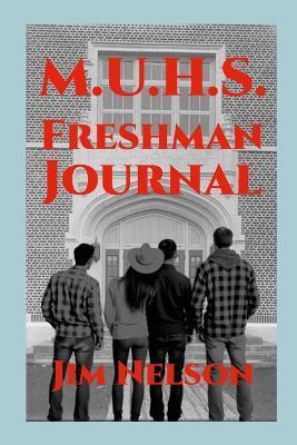 M.U.H.S. Freshman Journal - James Nelson - cover