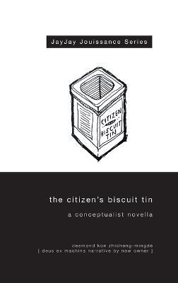 The Citizen's Biscuit Tin - Desmond Kon - cover