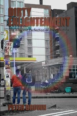 Dirty Enlightenment - Peter Brown - cover