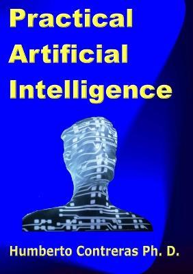Practical Artificial Intelligence - Humberto Contreras - cover