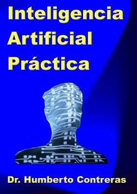 Inteligencia Artificial Practica - Humberto Contreras - cover