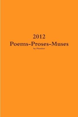 2012 Poems-Proses-Muses - Plumber - cover