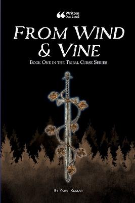 From Wind and Vine - Yahvi Kumar,Written Out Loud - cover