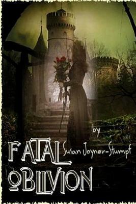 Fatal Oblivion - Susan Joyner-Stumpf - cover