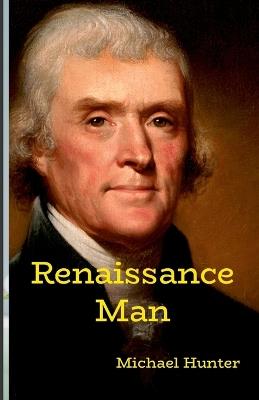 Renaissance Man: A Warning - Michael Hunter - cover