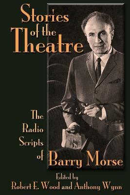 Stories of the Theatre - Anthony Wynn,Robert E. Wood - cover