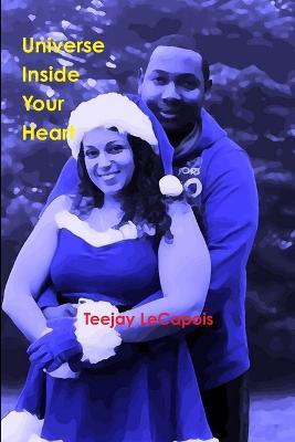 Universe Inside Your Heart - Teejay LeCapois - cover