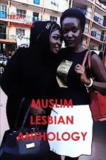 Muslim  Lesbian  Anthology