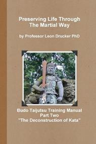 Budo Taijutsu Training Manual Deconstruction of Kata