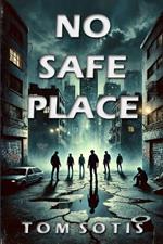 No Safe Place