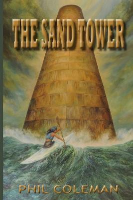 The Sand Tower - Phil Coleman - cover