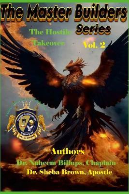 The Master Builder's Series Vol 2 - The Hostile Takeover - Naheem Billups,Sheba Brown - cover
