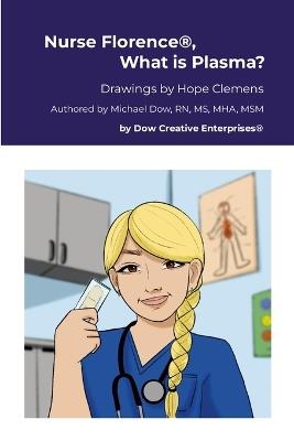 Nurse Florence(R), What is Plasma? - Michael Dow - cover