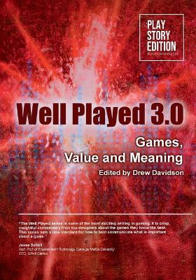 Well Played 3.0: Games, Value and Meaning - cover