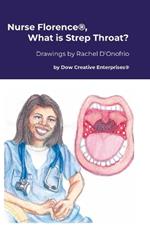 Nurse Florence(R), What is Strep Throat?