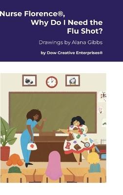 Nurse Florence(R), Why Do I Need the Flu Shot? - Michael Dow - cover