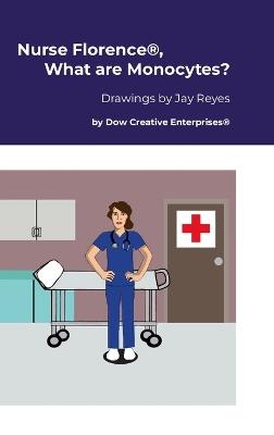 Nurse Florence(R), What are Monocytes? - Michael Dow - cover