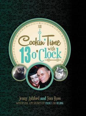 Cookin' Time with 13 O'Clock - Jenny Ashford,Tom Ross - cover