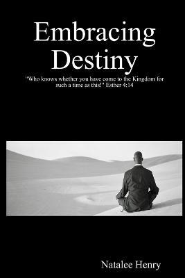 Embracing Destiny - Natalee Henry - cover