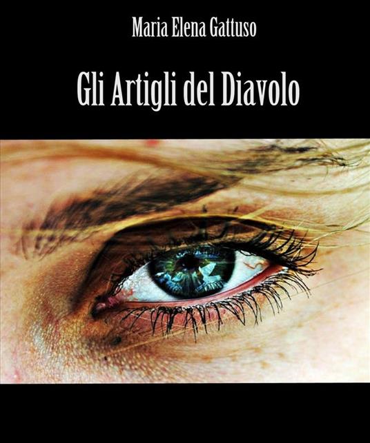Gli artigli del diavolo - Maria Elena Gattuso - ebook