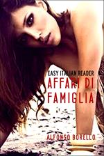 Affari di Famiglia: Easy Italian Reader