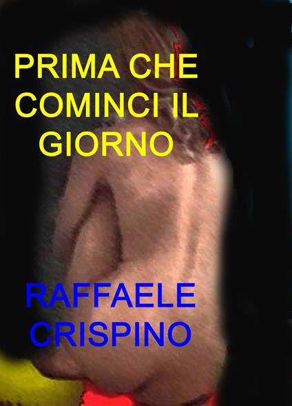 Prima che cominci il giorno - Raffaele Crispino - ebook