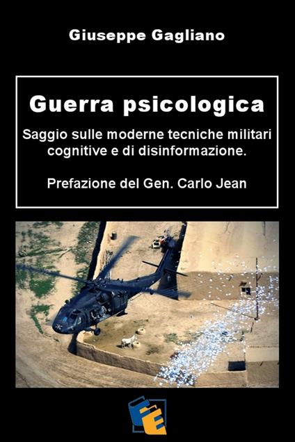 Guerra psicologica - Giuseppe Gagliano - ebook