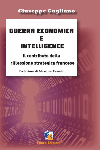 Guerra economica e intelligence - Giuseppe Gagliano - ebook