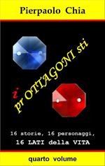 i prOTTAGONIsti - quarto volume