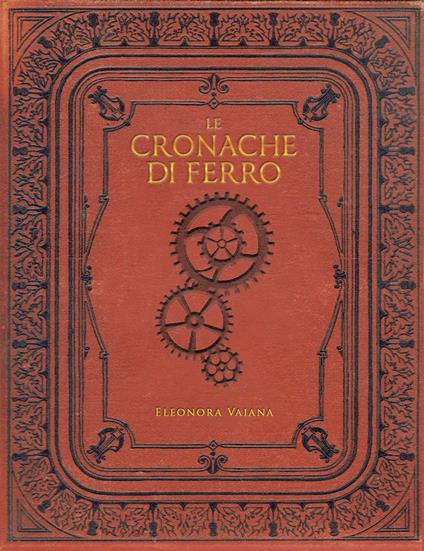 Le Cronache di Ferro - Eleonora Vaiana - ebook