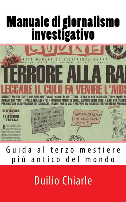 Manuale di Giornalismo Investigativo - Duilio Chiarle - ebook