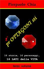 i prOTTAGONIsti - terzo volume