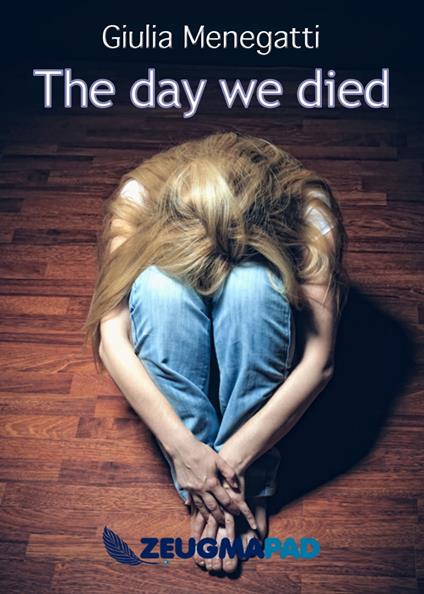 The day we died - Giulia Menegatti - ebook